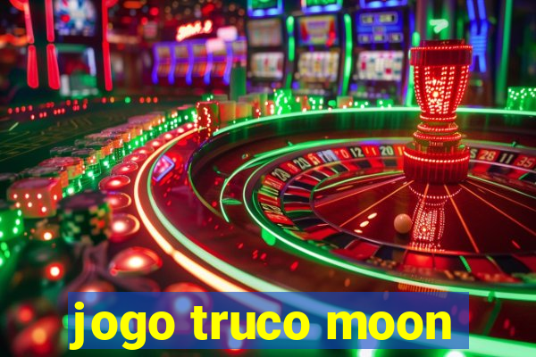 jogo truco moon